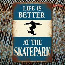2D Flat Style, [2D Flat] 1 Piece Durable Metal Sign, Nautical Theme Decoration, Interior Decoration "Skate Park Life Is Better" Skateboarder Silhouette Metal Texture Vintage Background Iron Art Decorative Painting Retro Wall Decoration, Country Style Iron Art Wall Decoration, Suitable For Bar Metal Sign Wall Decoration, 2D Flat Style - Multiple - View 1