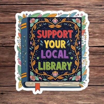 1 pieza Pegatina "Apoya tu biblioteca local", lindo adhesivo para portátil con diseño de libros, vinilo floral de libros, regalo para lectores, pegatina impermeable y despegable para botellas de agua