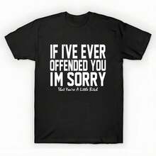 % Cotton Oversized Printed-Shirt Unisex, Solid Black Casual Graphic Tee, Summer Essential Layering Top, S-3XL Dark Humour - If I've Ever Offended You I'S - màu đen - Xem 1