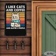 2D Flat Metal Wall Decor "I Like Cats, Coffee, And Maybe Three People" - Humorous Retro European Style Durable Home Bar Decoration, Cafe And Office Wall Hanging, 8.0x 12.0inch , Perfect Gift For Cat And Coffee Lovers, Coffee Bar Decoration, Indoor And Outdoor Universal Sign, 2D Flat - Multiple - View 4