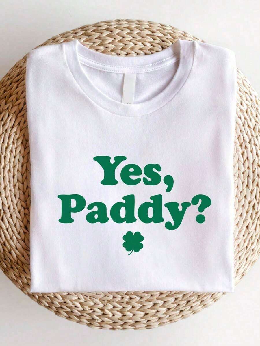 Yes Paddy Shirt, Irish Women-Shirt, St Patty Women Tee, St Patricks, Y2K Women Gifts, Sarcastic Patty's Day Shirts, Funny Women-Shirts.Valentine's Day-Shirts - trắng - Xem 1