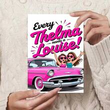 1 thiệp chúc mừng bạn thân "Thelma & Louise" nổi bật - Nền trắng tinh khôi, hình minh họa retro sống động về hai người bạn trên chiếc xe mui trần màu hồng, thông điệp mang chủ đề "Thelma & Louise" kinh điển, thiệp kèm phong bì, bên trong để trống viết lời nhắn cá nhân. - Mảnh duy nhất - Xem 6