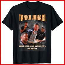 Tanka Jaharis Would Never Order Whole Pizza For Himself Black Cotton T-Shirt - 黑色 - 查看 1