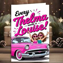 1 thiệp chúc mừng bạn thân "Thelma & Louise" nổi bật - Nền trắng tinh khôi, hình minh họa retro sống động về hai người bạn trên chiếc xe mui trần màu hồng, thông điệp mang chủ đề "Thelma & Louise" kinh điển, thiệp kèm phong bì, bên trong để trống viết lời nhắn cá nhân. - Mảnh duy nhất - Xem 8