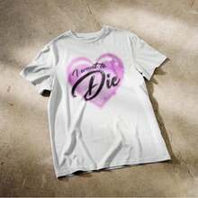 I Want To Die Shirt _ Funny Airbrushed Style Shirt, Ironic Shirt, Weird Meme Shirts, Crazy Tshirt - trắng - Xem 1
