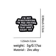 “我没想太多”珐琅徽章警示语录胸针松树翻领别针徽章背包服装配饰珠宝礼品 - 黑色 - 查看 15