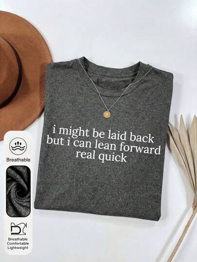 Áo thun nữ cỡ lớn tay ngắn cổ tròn in hình câu nói hài hước và châm biếm hàng ngày, phong cách thường ngày, màu xám đậm, kiểu dáng giản dị, nhưng tôi cũng có thể nhanh chóng nghiêng người về phía trước.