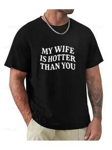 My Wife is Hotter Than You T-Shirt. Funny Husband Gift , Husband Tee. Menswear Top Casual unisex Cotton Tshirt - nero - Visualizzare 1