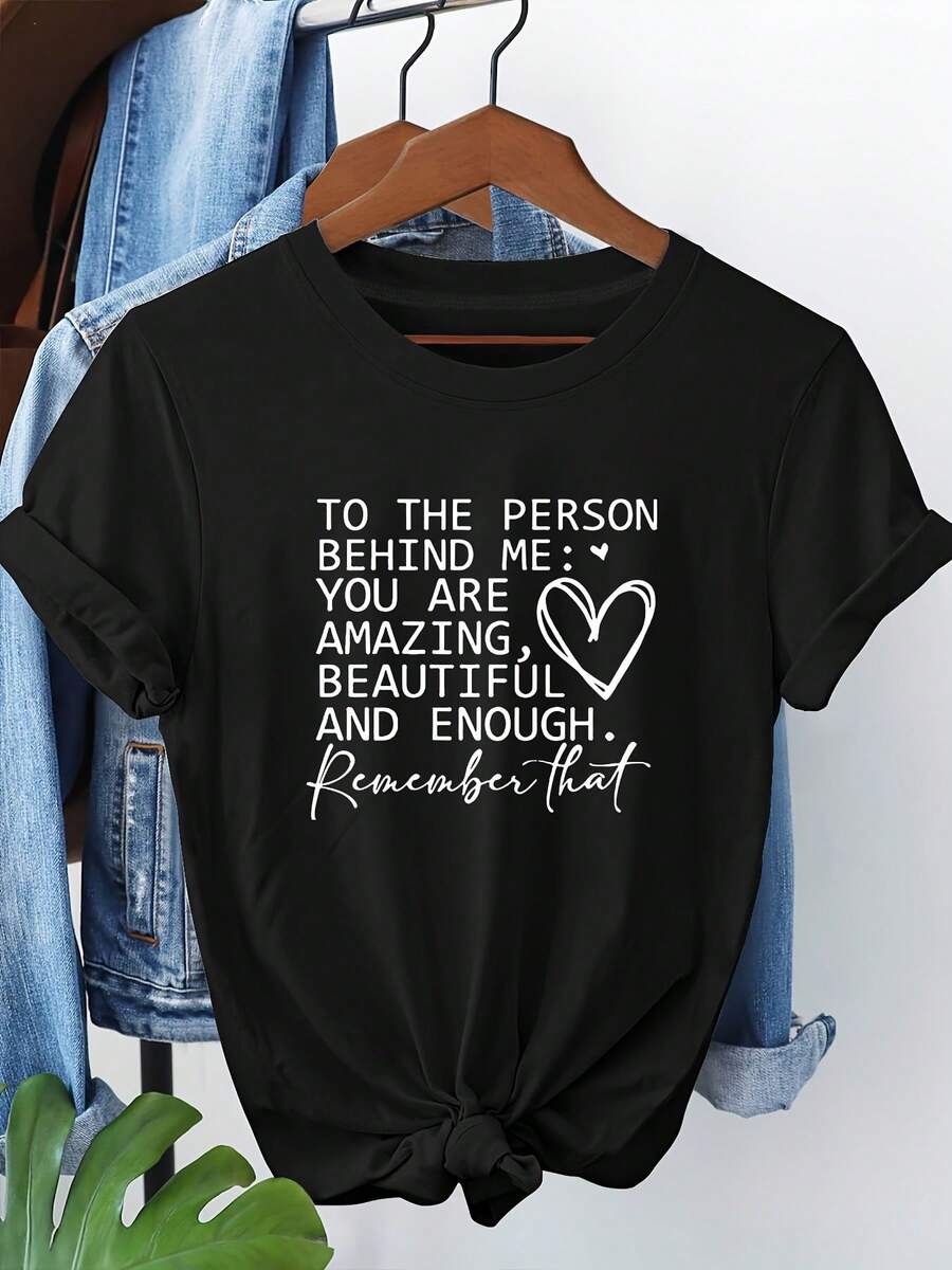 Plus Size - Graphic Print Plus Size Women'S T-shirt TO THE PERSON BEHIND ME YOU ARE AMAZING, BEAUTIFUL AND ENOUGH Casual Crew Neck, Medium Stretch Fabric, Ideal for SpringSummer - Negro - Ver 1