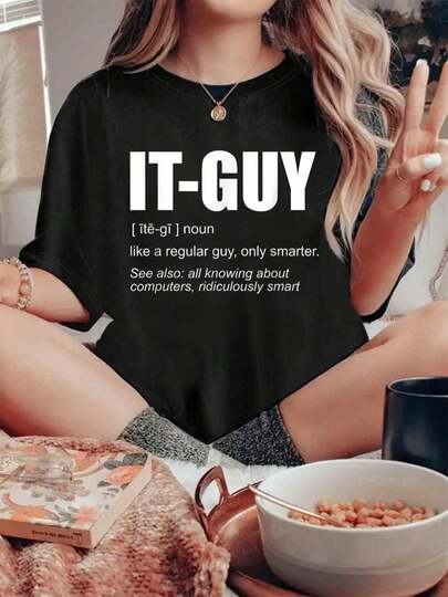 Camiseta de verano 100% algodón para mujeres con diseño de "IT-Guy Tech-Support Sysadmin Computer"