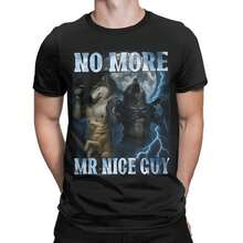 No More Mr Nice Guy T-Shirts Men  Hipster 100% Cotton Tee Shirt O Neck Short Sleeve T Shirts Plus Size Tops - 黑色 - 查看 3