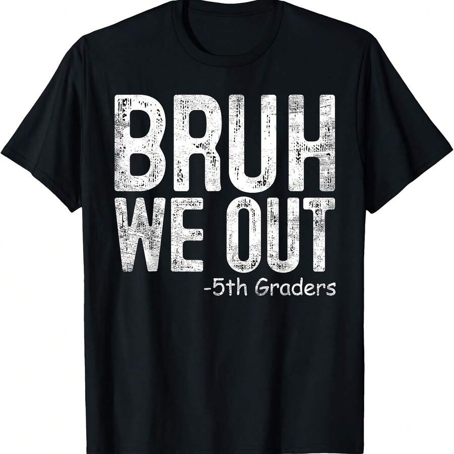 Camiseta de graduación de quinto grado de 2024, Bruh We Out, estudiantes de quinto grado - Negro 2 - Ver 1