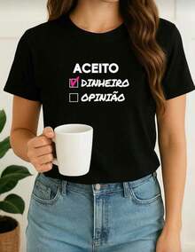 Camiseta Feminina Babylook t shirt OPINIÃO NÃO DINHEIRO 100% Algodão - Preto - Visão 1