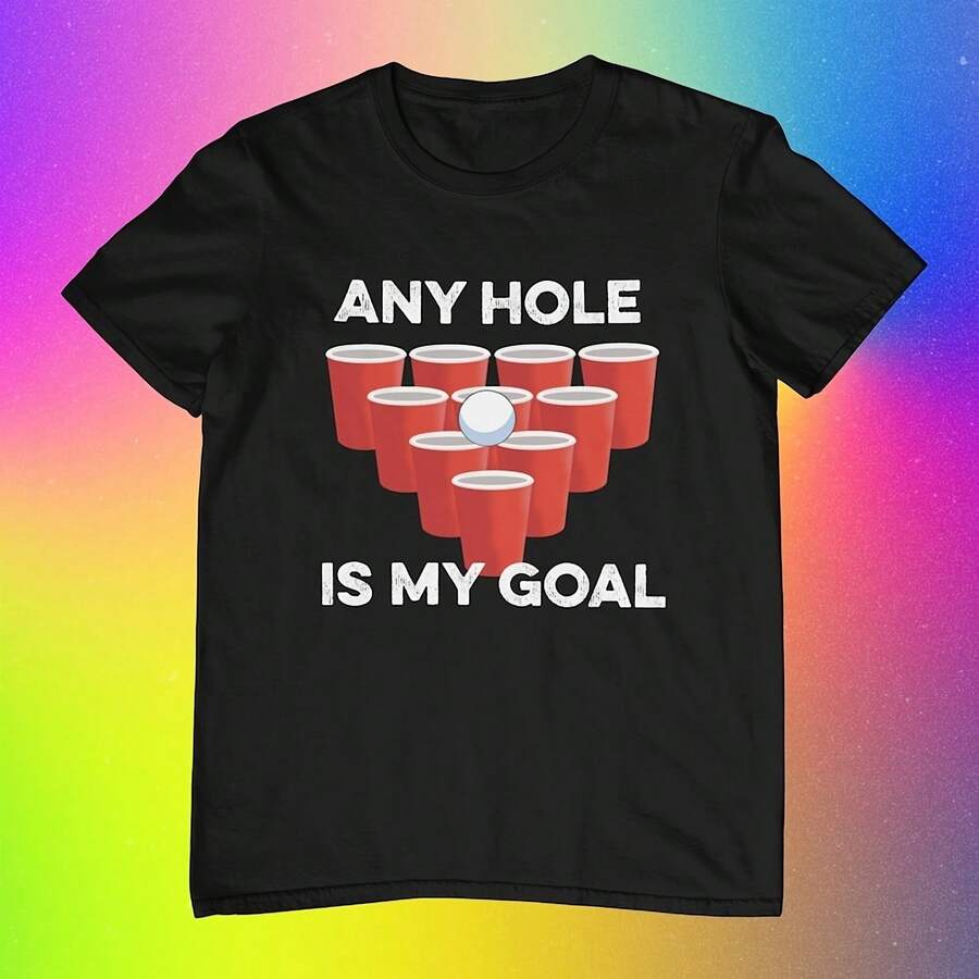 Camiseta divertida Cualquier hoyo es mi objetivo Camiseta de Beer Pong Camiseta de alcohol Regalo para amantes de la cerveza Camiseta divertida Regalo divertido para hombres - Negro 2 - Ver 1