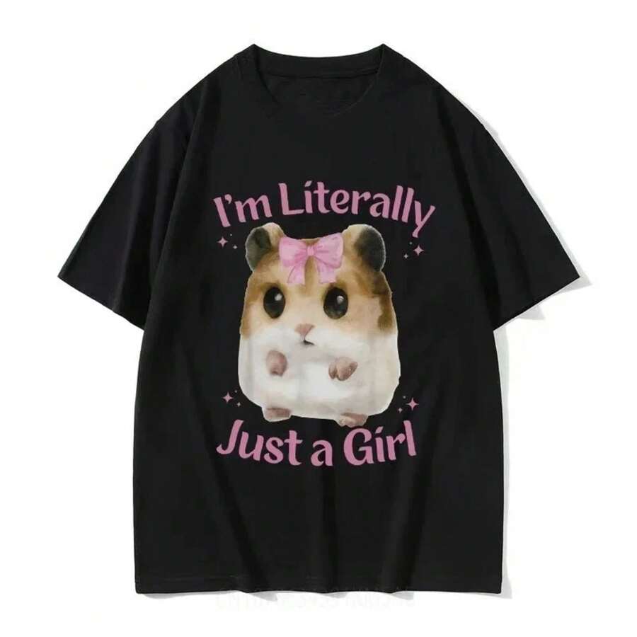 Estoy literalmente sólo una chica lindo hámster triste impreso divertido Meme camisetas mujer Casual moda camiseta Linda ropa de verano - Negro - Ver 1