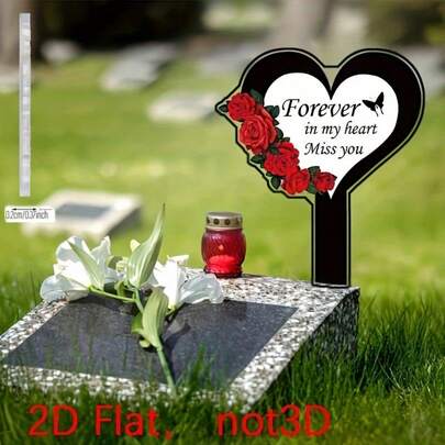 2D亚克力心形纪念插牌 - 经久耐用，耐候性强，适用于花园、庭院、墓地 - 通用户外节日装饰，插杆式安装，无需用电 - 缅怀逝去的亲人 - 完美的慰问礼物