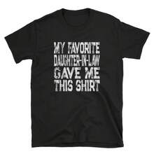 Regalo del Día del Padre de mi nuera. Mi nuera favorita me regaló esta camiseta. Regalo para papá. Regalos para papá. Camiseta para papá. - Negro 1 - Ver 1