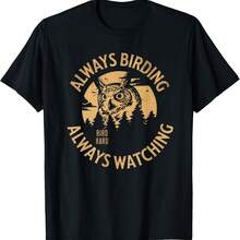 Camiseta con diseño de observación de aves Always Birding para amantes de los búhos - Negro 4 - Ver 1
