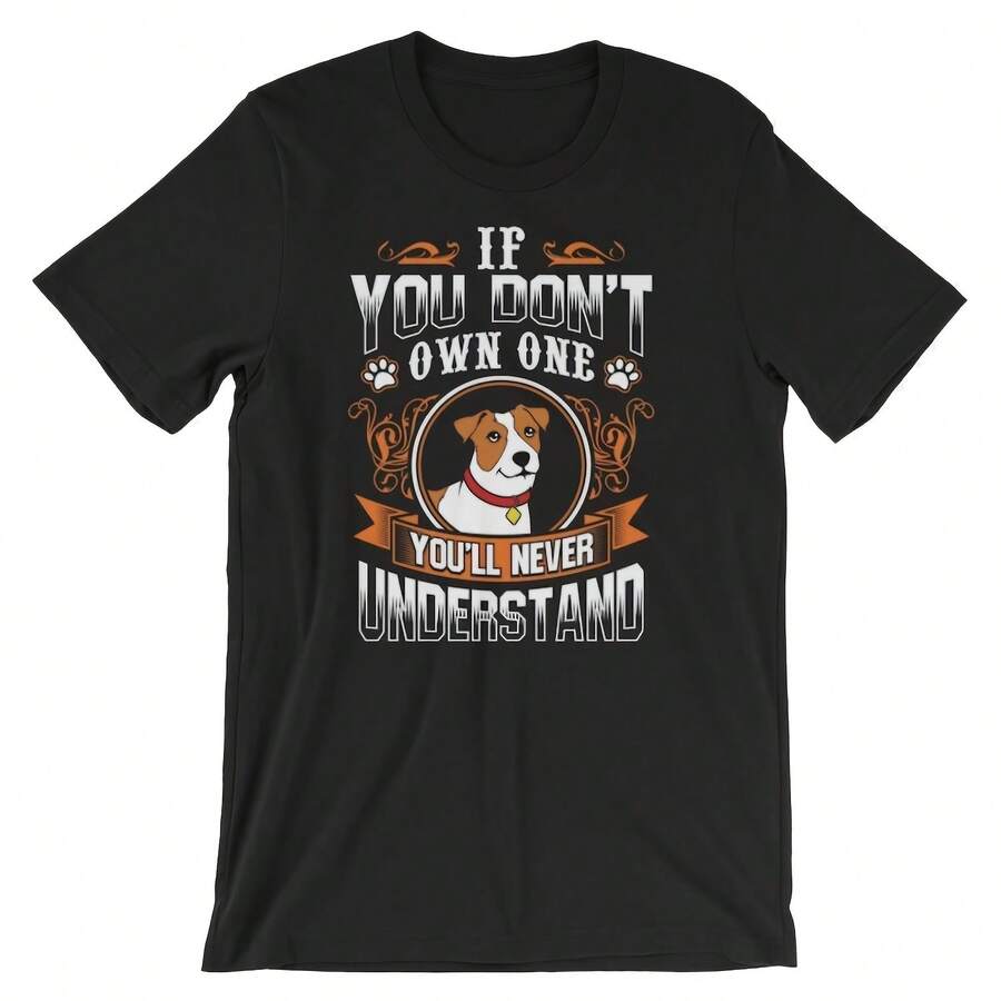 Camiseta unisex Jack Russell Terrier Si no tienes, nunca lo entenderás. - Negro 4 - Ver 1