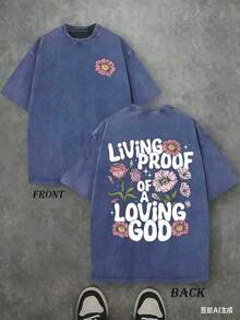 Retro Washed T-Shirt Double Sided Printed (230 Pure Cotton T-Shirt) 'LIVING PROOF OF A LOVING GOD' Letter And Flowers Pattern Print, Men's T-Shirt - 藍色 - 查看 1