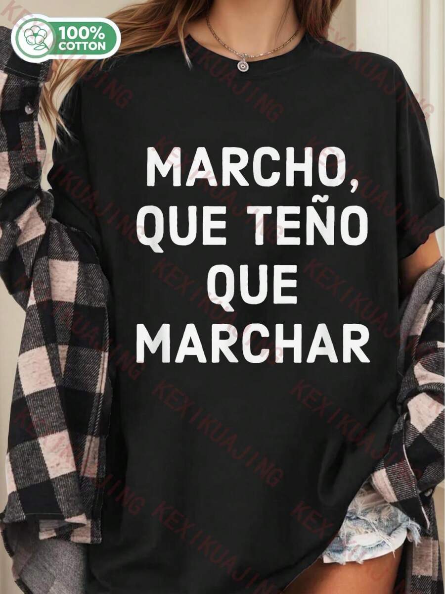 Marcho porque tengo que marchar - Camiseta con frases en gallego, negra ...