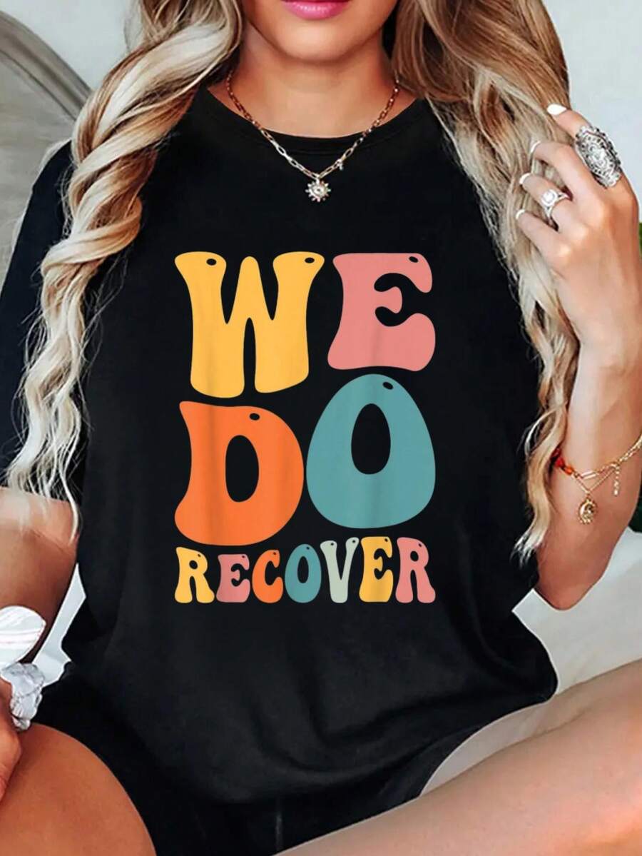 playeras de algodón mujer, Camisetas de regalo "Nos recuperamos" para la recuperación de adicciones conjuntos de mujer tops - Negro - Ver 1