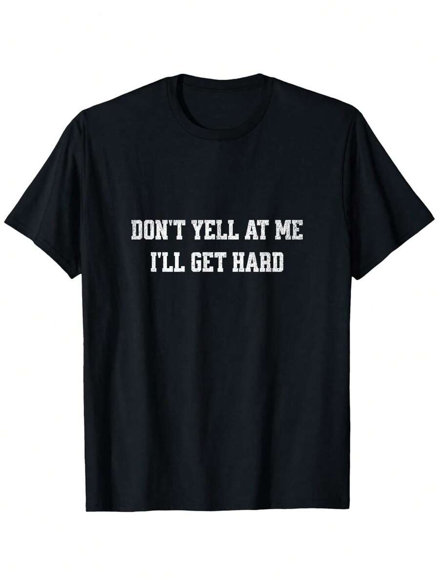 No me grites, me pondré duro - Camiseta divertida con humor adulto, adecuada para unisex, de estilo casual, cuello redondo, para actividades al aire libre, manga corta, ligeramente elástica, 100% algodón, tallas S-XXXL. - Negro - Ver 1