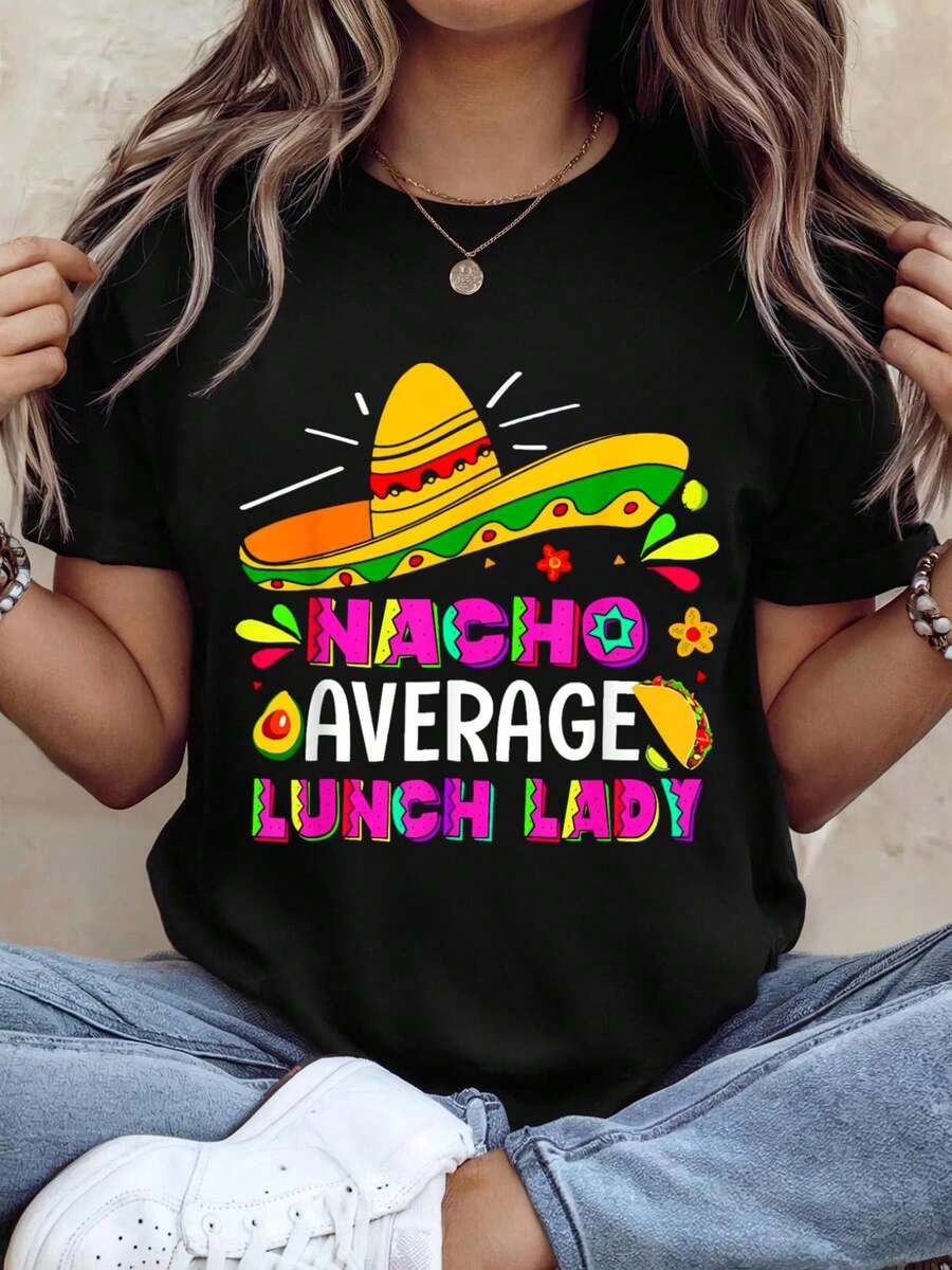 Nacho Average Lunch Lady Cinco De Mayo T-Shirt - Black - View 1