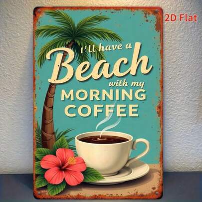 2D Flat Printing, 1pc, Vintage Square Metal Sign, "I Want To Enjoy Coffee While Enjoying The Beach" (7.8X11.8 Inches), Fun Wall Art Decoration, Suitable For Home, Shop, Cafe, And Garage Decor, Versatile, Ideal Holiday Gift