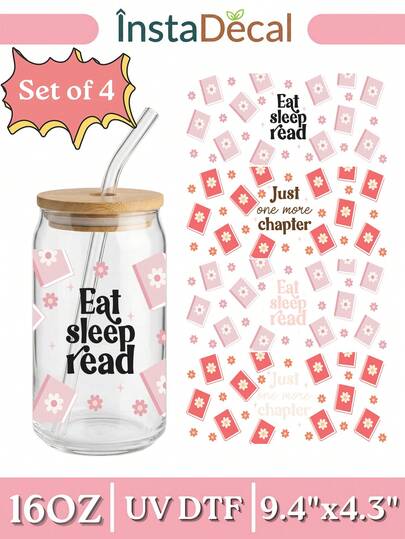 4pcs/Set Eat Sleep Read UV DTF Transfer Stickers For 16oz Libbey Glass Cups (9.4x4.3in), Just One More Chapter Quote Waterproof Wraps, Cute Pink Floral Book Lover Gift No Heat Needed