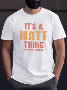 Men'S Casual Crew Neck T-Shirt, 100% Polyester Knit Fabric, Regular Fit Short Sleeve Tee with Geometric-Pattern, Slight Stretch, Summer Wear - "it'S a Matt Thing" Print - Blanc - Voir 1