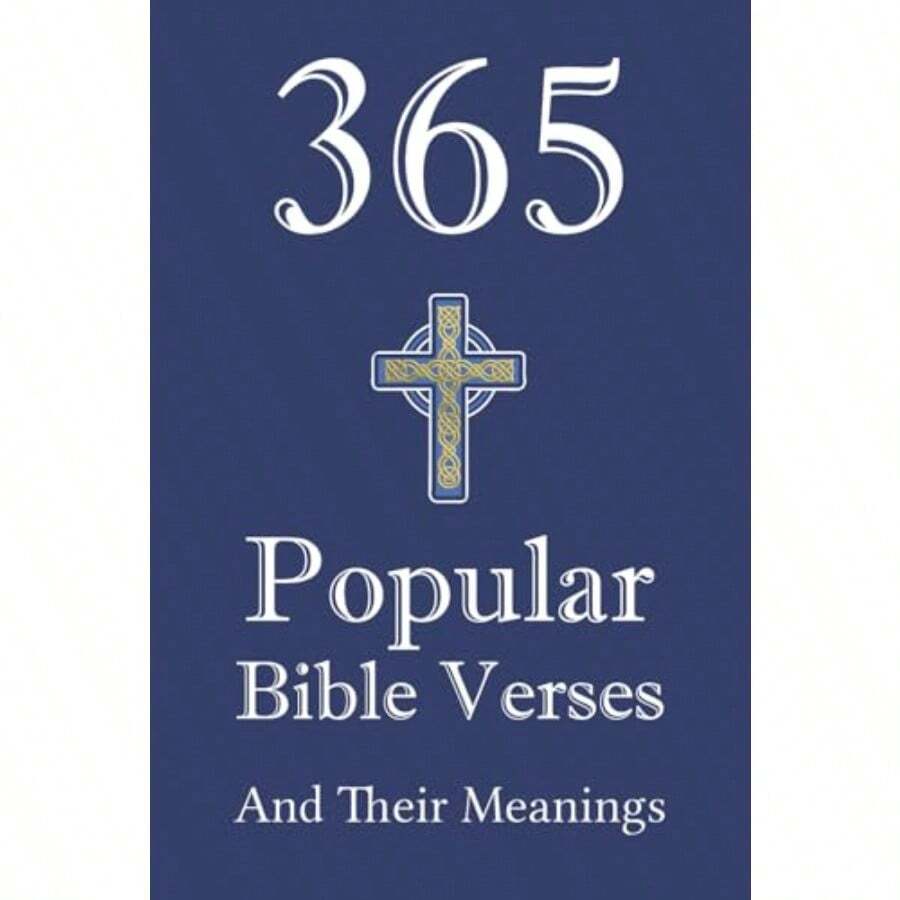 365 Popular Bible Verses And Their Meanings: Favorite Bible Verses ...