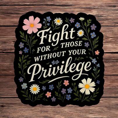 1PC Inclusive Floral Sticker, Fight For Others Laptop Decal, Equality Quote Vinyl, Positive Gift, Waterproof Peel & Stick Tumbler Sticker, Cute Flower Water Bottle Decal, Trending Empowerment Notebook Vinyl, Perfect Gift For Supportive Friends, Flower Frame Car Decal, Easy Apply Gentle Laptop Accessory, Privilege Quote Tumbler Sticker, Vinyl Notebook Decor, Positive Reminder Water Bottle Gift, Floral Quote Computer Sticker, Equality Car Decoration