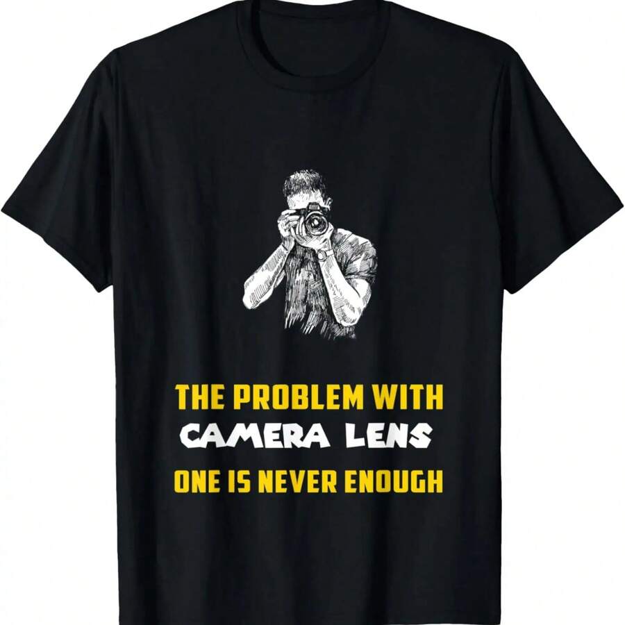 The Problem With Camera Lens One Is Never Enough Tee Shirt H T-Shirt - 黑色 - 查看 1