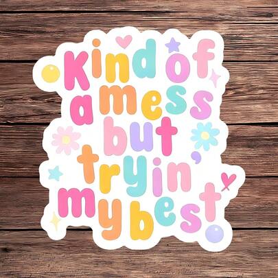 1张“自爱”贴纸，“有点乱但我会尽力”贴纸，可爱心理健康笔记本电脑贴纸，励志自我关爱水杯贴纸，防水即撕即贴水瓶装饰，色彩缤纷的健康礼物，流行自爱电脑贴纸