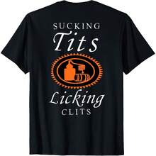 Sucking S Licking Clitss Funny Adult Joke Saying Quote T-Shirt Uni T-Shirt - 黑色 - 查看 1