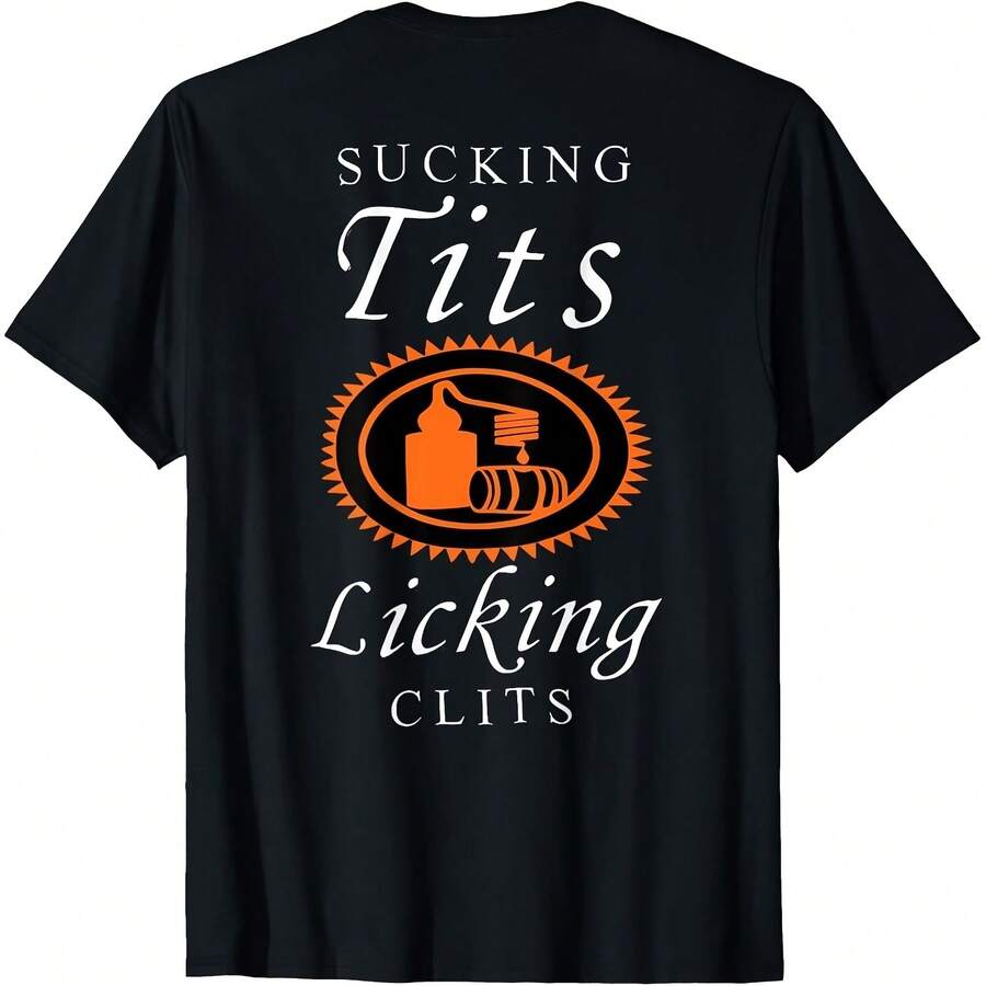Sucking S Licking Clitss Funny Adult Joke Saying Quote T-Shirt Uni T-Shirt - 黑色 - 查看 1