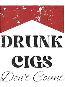 "A Drunkard's Cigarettes Don't Count" T-Shirt - Humorous Unisex T-Shirt, Original Graphic Design, Perfect For Humor Lovers And Partygoers - White - View 3