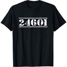 24601 Prisoner For  Musical Fans T-Shirt - 黑色 - 查看 1