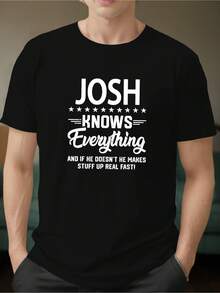 Josh Knows Everything Graphic Tee For Men Casual Short Sleeve Shirt Breathable Machine Washable Perfect For Summer - 黑色1 - 查看 1