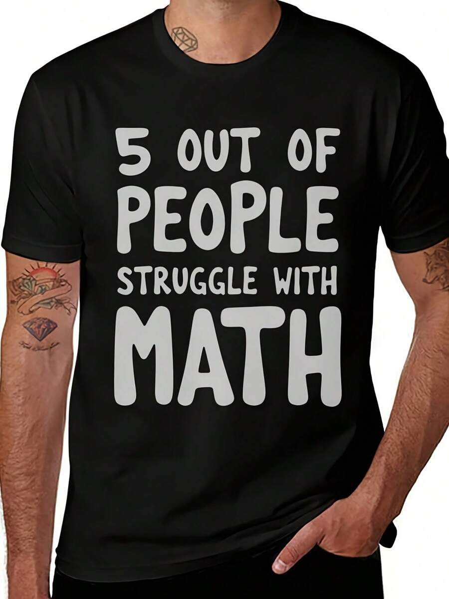 Photograph For Man Wearing Black T Shirt Out Of Peoe Struggle With Math Text Tattoos On Arms Casual Po Indoors Unix Casual Crew Neck Short Sleeve Tee Regular Fit Shirt For Suble For Outdoor Entsiasts And Daily Wear Ayful Dign - màu đen - Xem 1