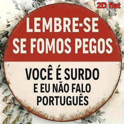 1pc Vintage Decorative Round Plaque With Portuguese Slogan "Remember, If We Get Caught", Suitable For Decorating Bar, Cafe, Living Room, Dining Room, Bedroom, Office, Durable Metal Material