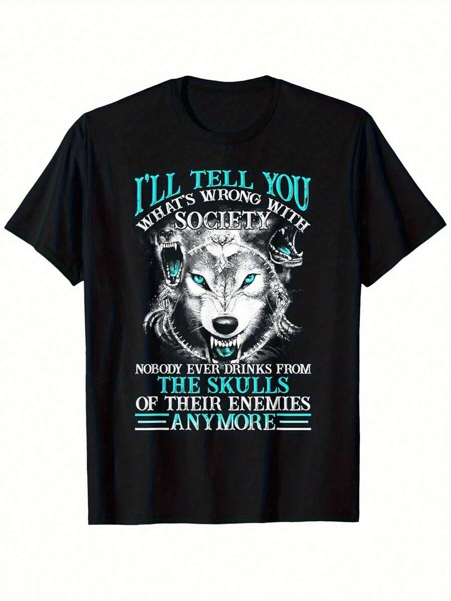 Funny Wolf Viking I'll Tell You What's Wrong With Society Bold Statement Printed T-Shirt, Men's Printed T-Shirt 220g, 100% Cotton, Round Neck Casual Men's Outdoor Short-Sleeved T-Shirt, Vintage Classic Street Men's Short-Sleeved T-Shirt, New Year, Father's Day,Halloween, Christmas, Daily Four Seasons Wear, Holiday Gifts - màu đen - Xem 1