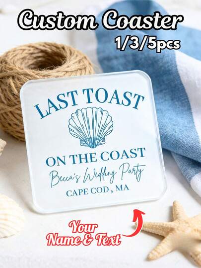 1/3/5pcs Customised Personalized Coasters,9.5x9.5cm Coastal Bachelorette Shooter Party Favors, Last Toast On The Coast, Customised Acrylic Name Coaster, Birthday Gift, Drinks Coaster, Personalised Coasters, Daddy Gifts, Home Gifts,Valentine's Day Gift, Wedding Gifts, Wedding Accessories, Christmas Gift, Christmas Decor, Thanksgiving Gift, New Year Gift, Party Decor