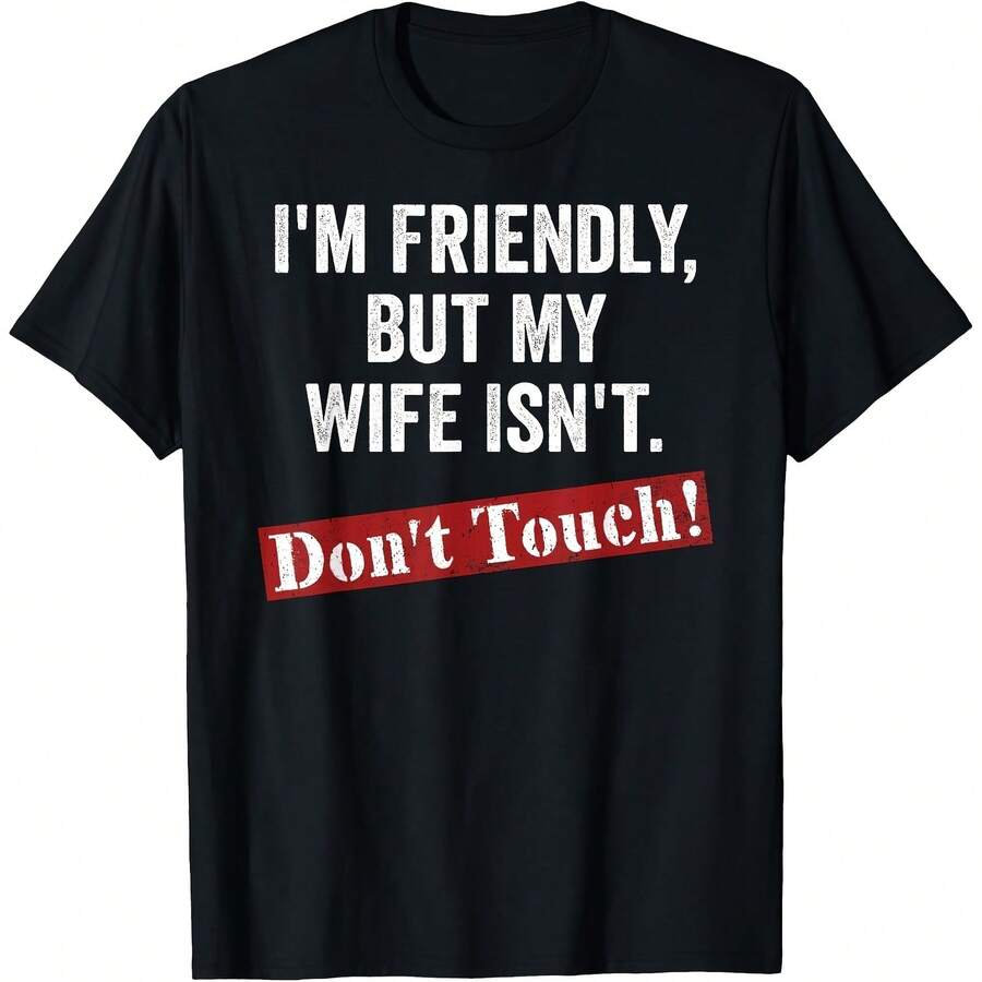 Retro I'm Friendly But My Wife Isn't Don't Touch Funny Wife T-Shirt - 黑色 - 查看 1