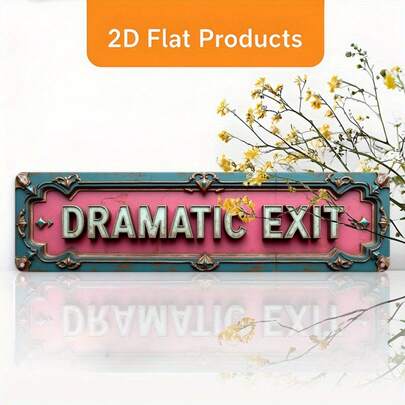 1pc 2D Flat "Dramatic Exit" Iron Sign | 9.91x39.88cm, With Elegant Frame, Easy To Install, Suitable For Indoor/Outdoor Wall Art, Fit For Home, Farmhouse, Cafe, Garage, Porch And Bar - Multipurpose Gift Idea