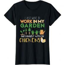 I Just Want To Work In My Garden And Hangout With My Chickens Casual T-Shirt,Work In My Garden Hangout With My Chickens Gift Ladies' Crewneck T-Shirt - 黑色 - 查看 1