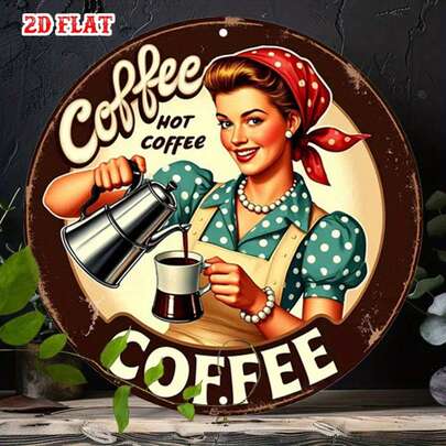 1pc Vintage Metal Tin Sign - Coffee Hot 7.87x7.87 Inch Round Rustic Wall Decor With Woman Pouring Drink Design, Suitable For Home, Garage, Cafe Or Bar, Coffee Shop Wall Art | Retro Wall Art | Aluminum Tin Sign, Coffee Bar Decor, 2D Flat