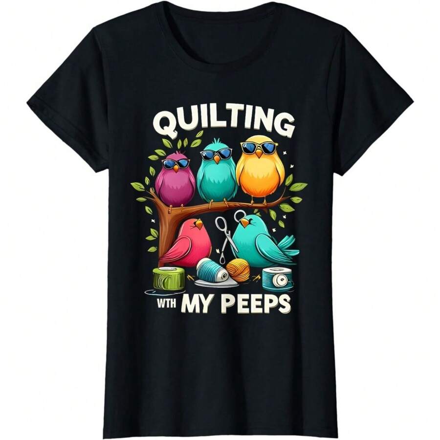 Quilting With My Cute Sewing Birds Casual T-Shirt,Womens Quilting With My Funny Quilting Gift Ladies' Crewneck T-Shirt - 黑色 - 查看 1