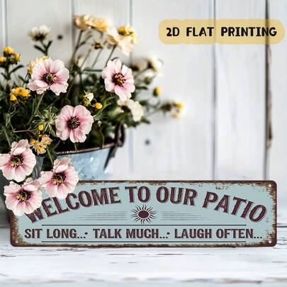 1pc Welcome To Our Patio Metal Sign, Decorative Metal Wall Art, Suitable For Home, Patio, Porch, Farmhouse, Indoor And Outdoor Use, Size: 4" X 16"